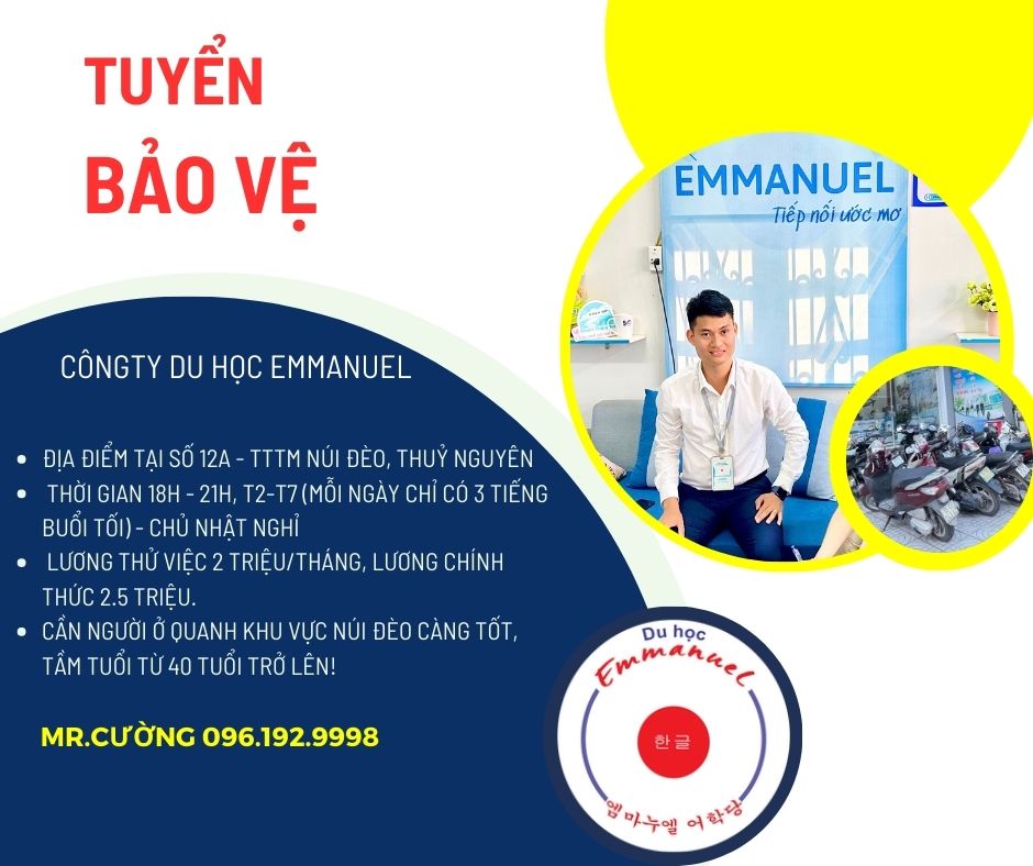TUYỂN BẢO VỆ TRUNG TÂM DẠY TIẾNG HÀN EMMANUEL NÚI ĐÈO, THUỶ NGUYÊN, HẢI PHÒNG - EMMANUEL